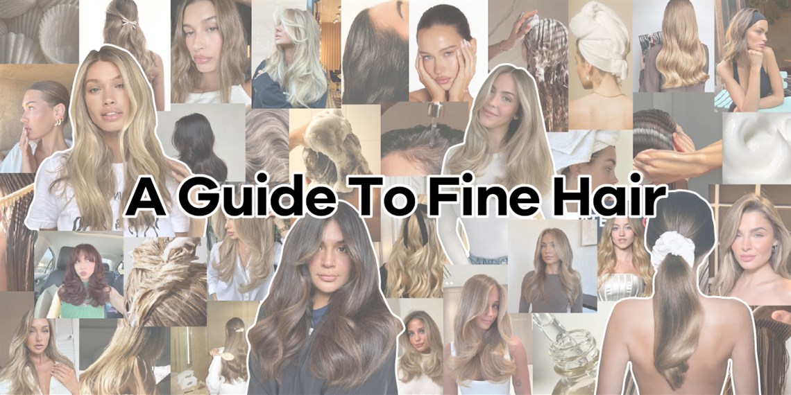 Guide Fine A Guide For Fine Hair: Haircare & Top Tips