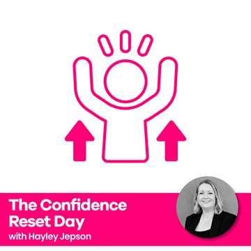 Back Yourself :The confidence Reset Day