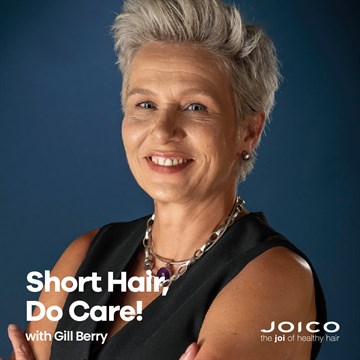 Joico Short Hair Do Care with Gill Berry